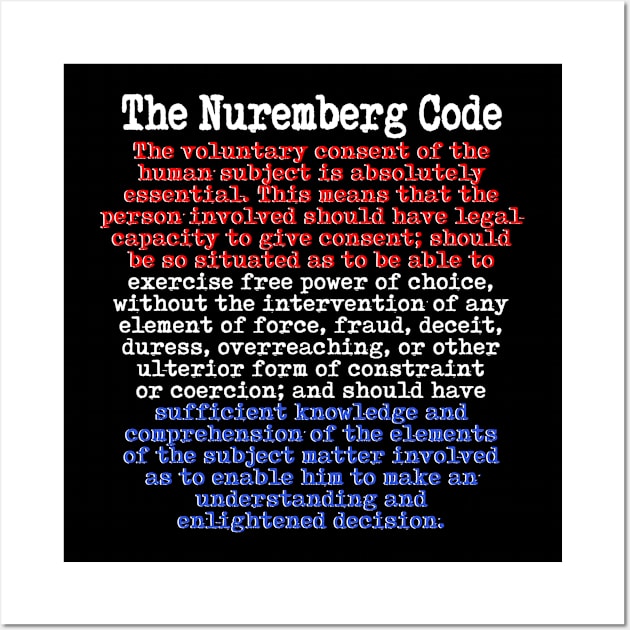 The Nuremberg Code (1947) Wall Art by TinaGraphics